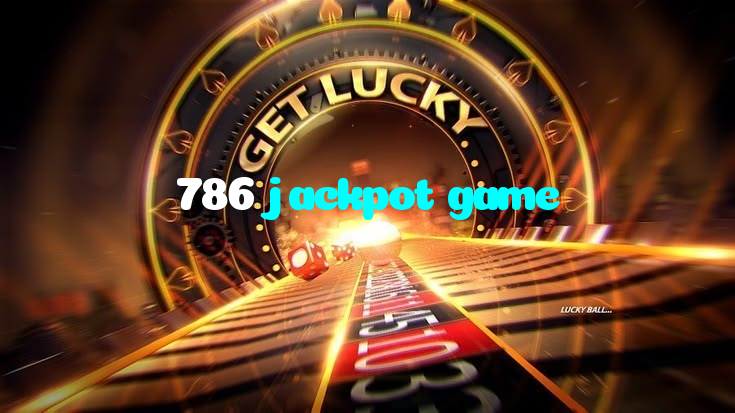 786 jackpot game